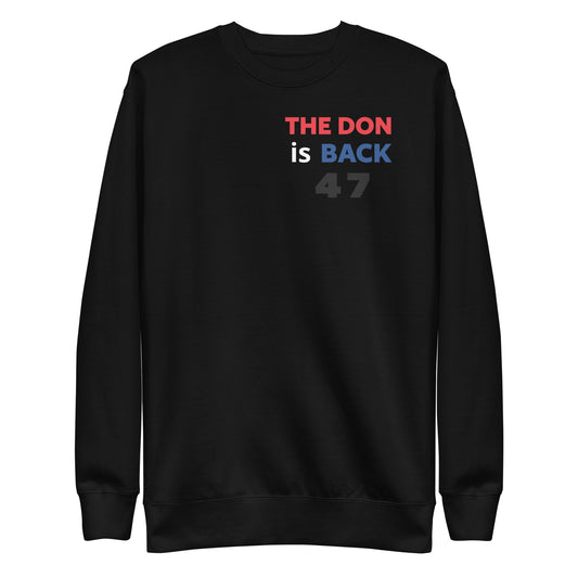 The Don Is Back Unisex Premium Sweatshirt 