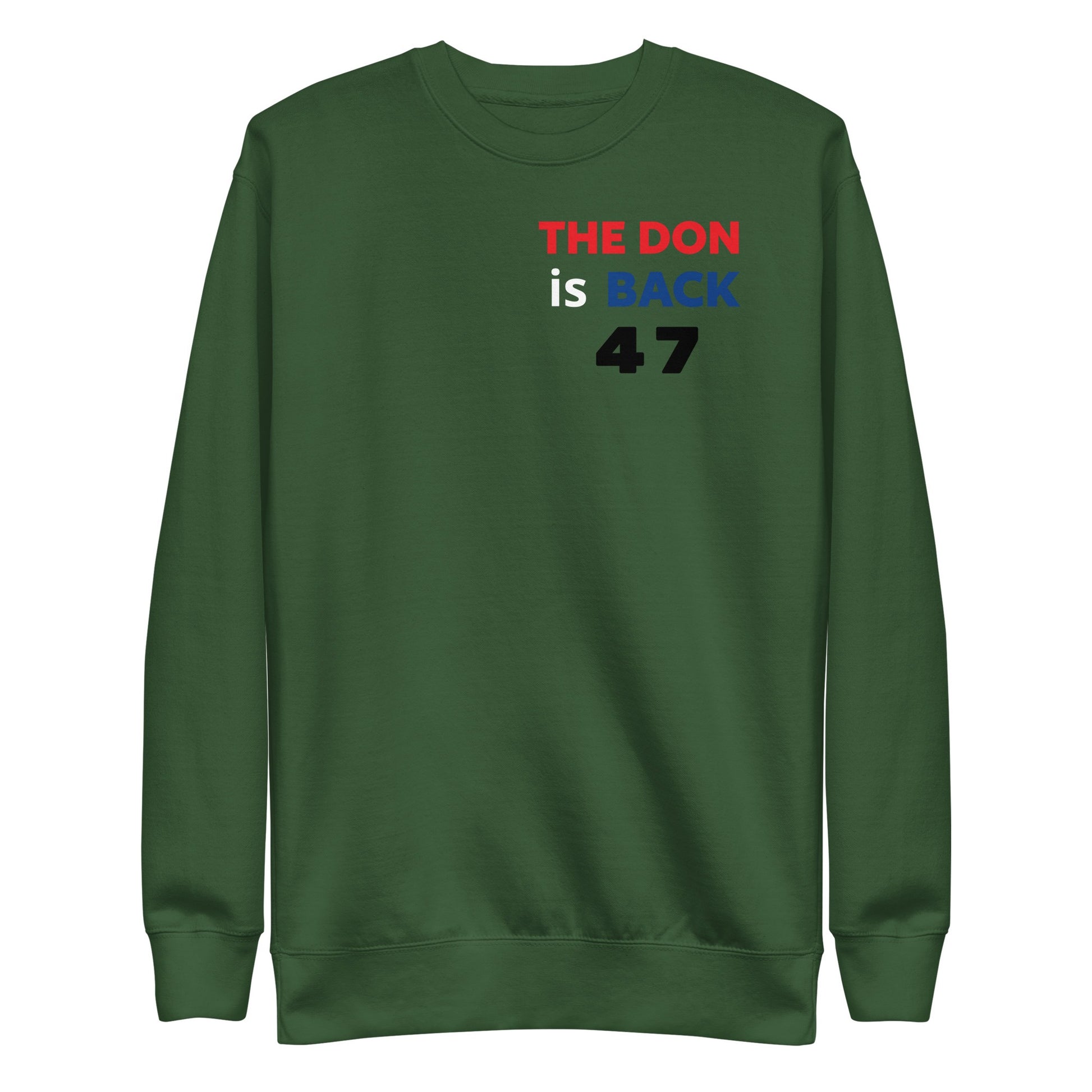 The Don Is Back Unisex Premium Sweatshirt 